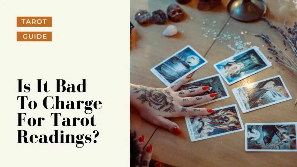 Is it bad to charge for Tarot readings