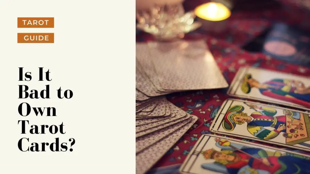 Is it bad to own tarot cards?