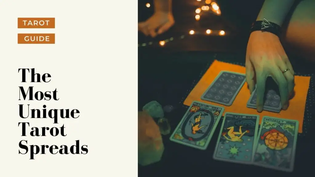 The Most Unique Tarot Spreads