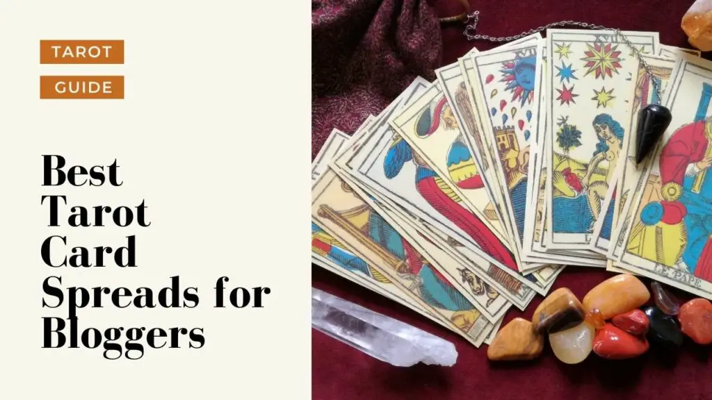 Best Tarot Card Spreads for Bloggers