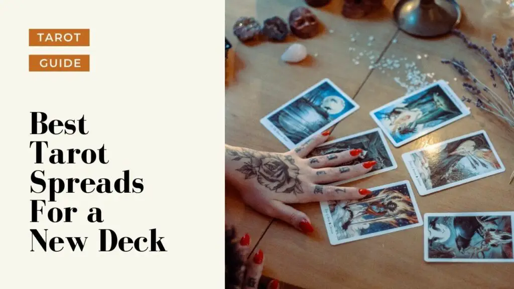 Best Tarot Card Spreads for a New Deck