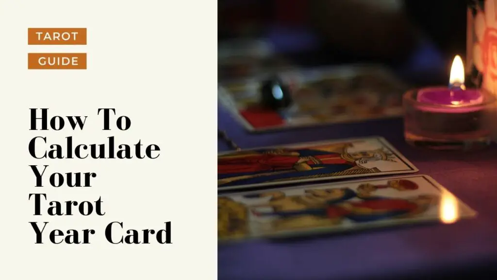How to Calculate Your Tarot Year Card