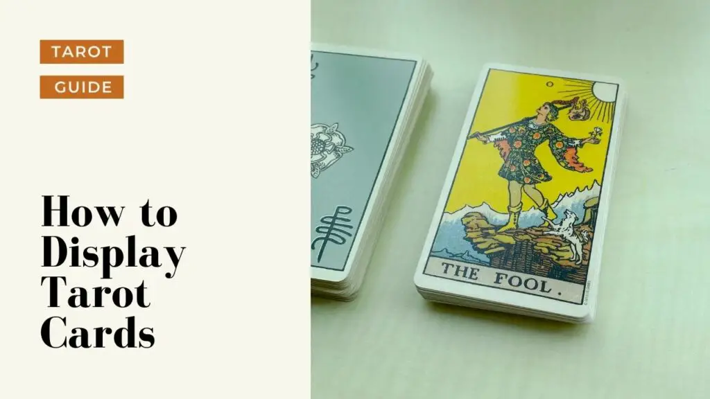 How to Display Tarot Cards