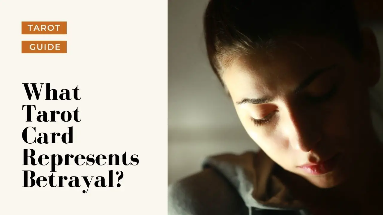 What Tarot Card Represents Betrayal? A Complete Guide Tarot Happy