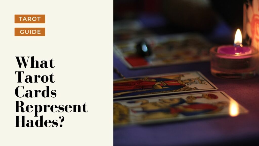 What Tarot Cards Represent Hades