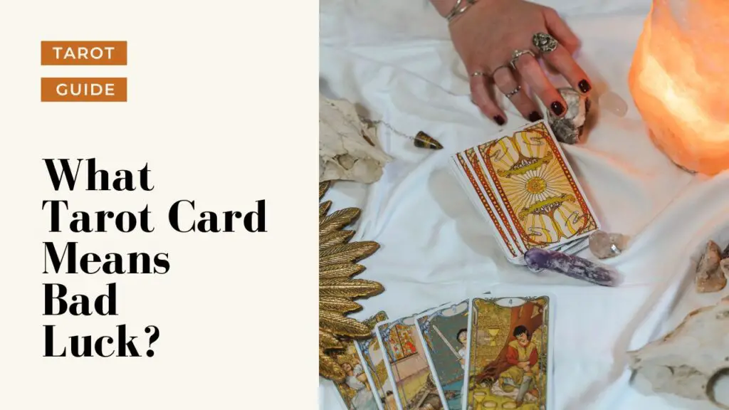 What Tarot Card Means Bad Luck?