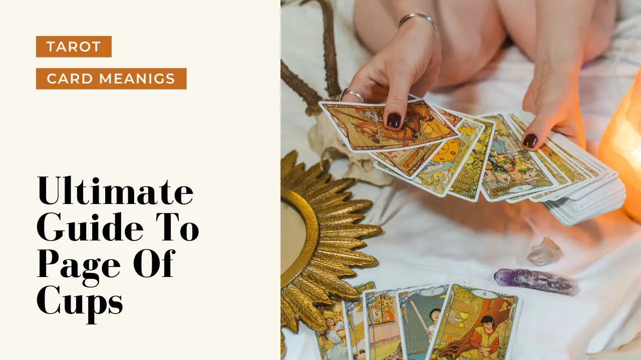 Ultimate Guide To The Page Of Cups | Helpful Tarot Guide