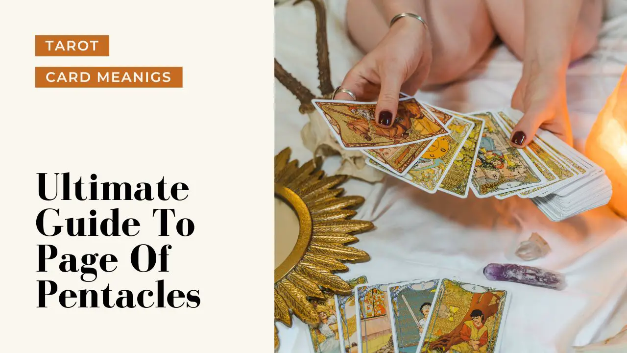 Ultimate Guide To The Page Of Pentacles | Helpful Tarot Guide