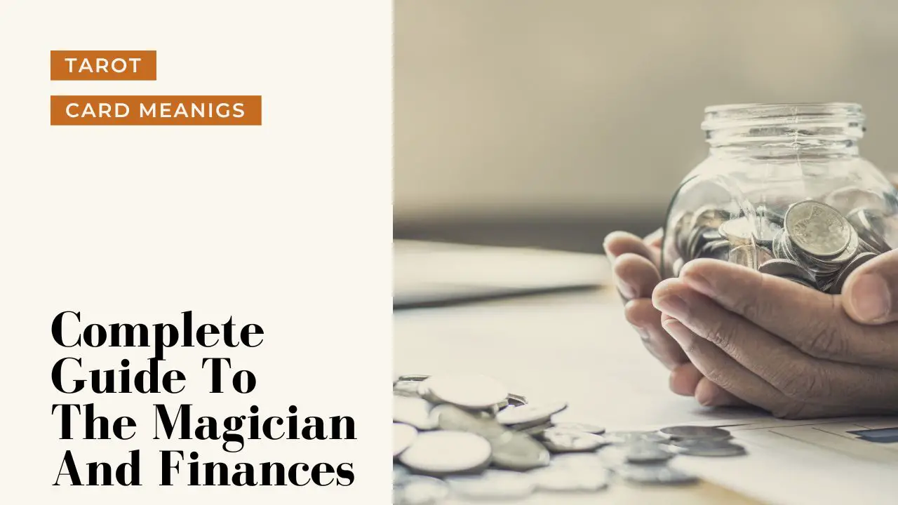 The Magician And Career Meanings | A Deep Dive Into What The Magician Means For Your Career And Finances