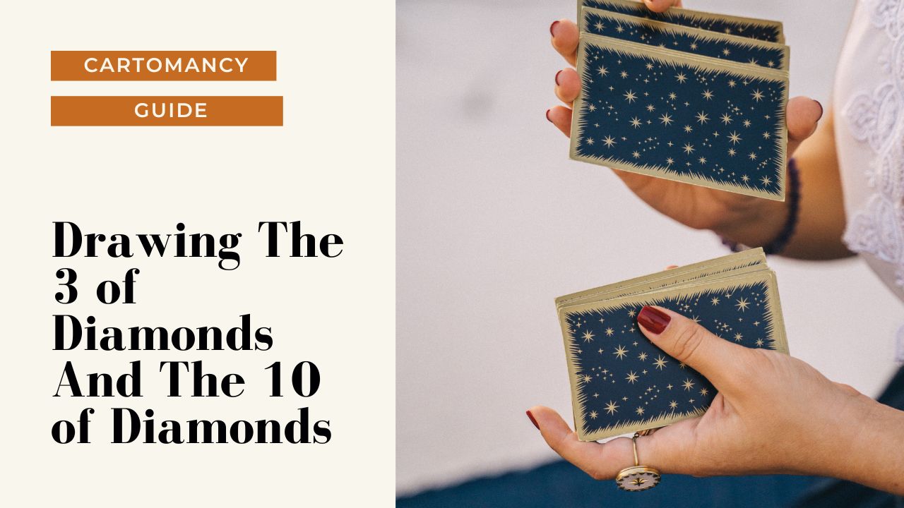 How to interpret the 3 Of Diamonds card and 10 Of Diamonds card together.